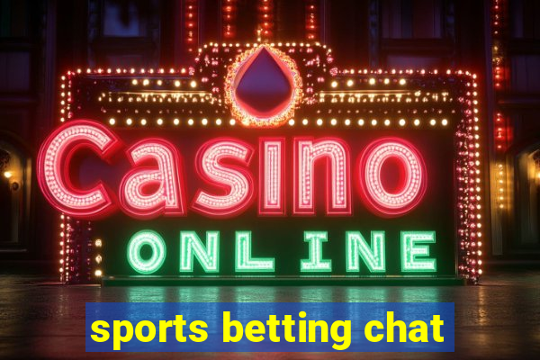 sports betting chat