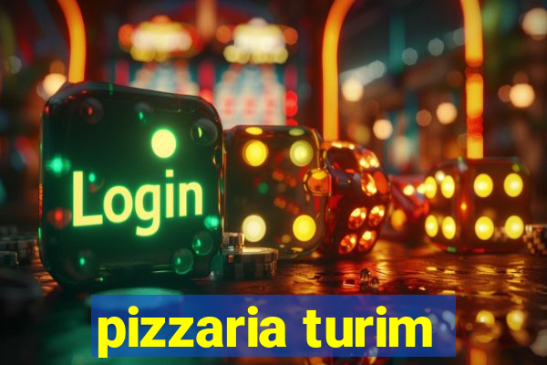 pizzaria turim