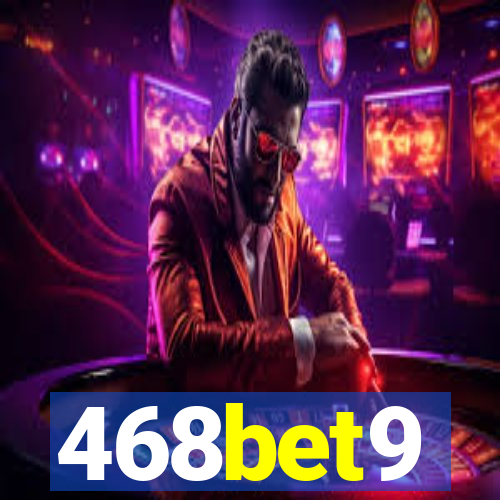 468bet9