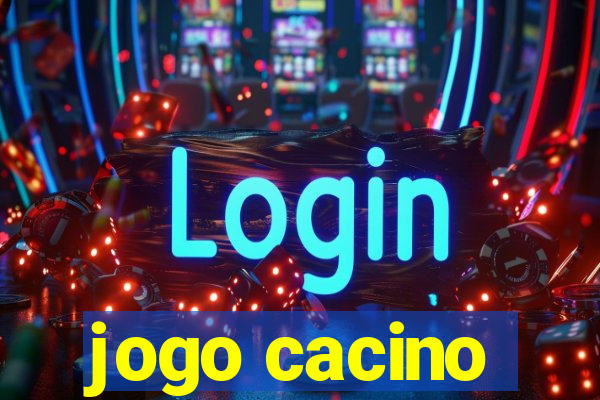 jogo cacino