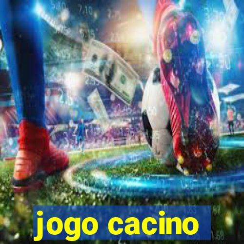 jogo cacino