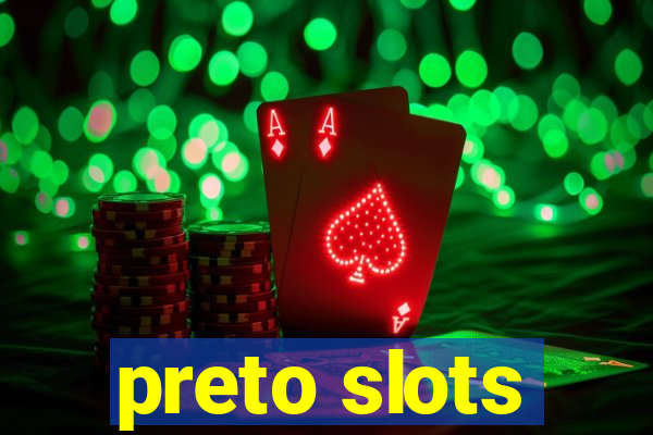 preto slots