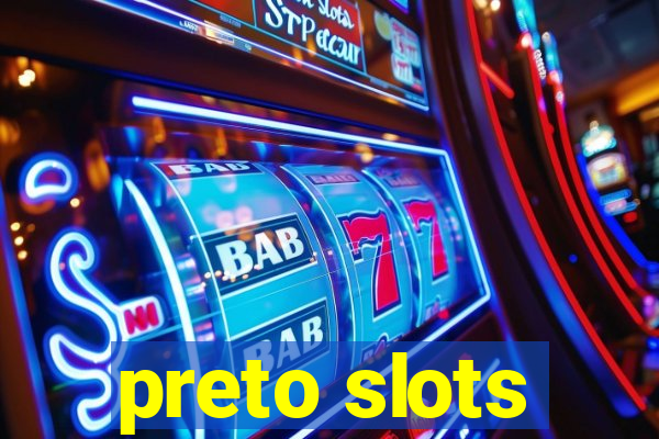 preto slots