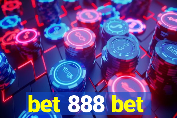 bet 888 bet