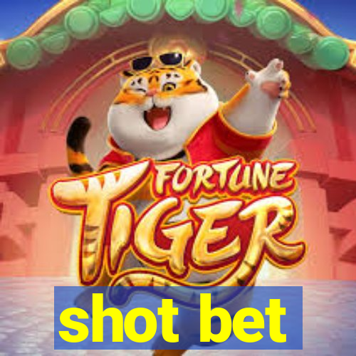 shot bet