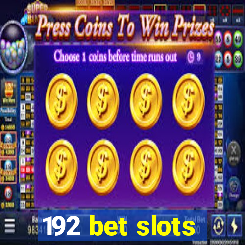 192 bet slots