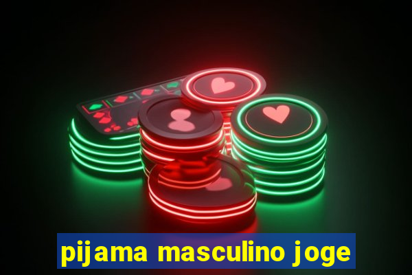 pijama masculino joge