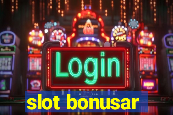 slot bonusar