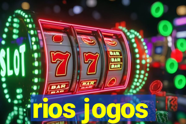 rios jogos