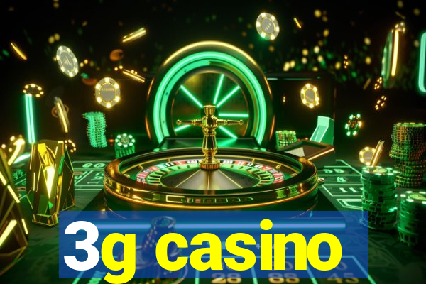 3g casino