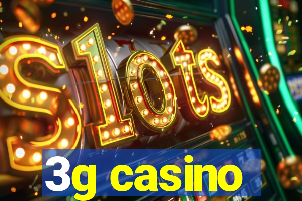 3g casino