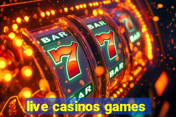 live casinos games