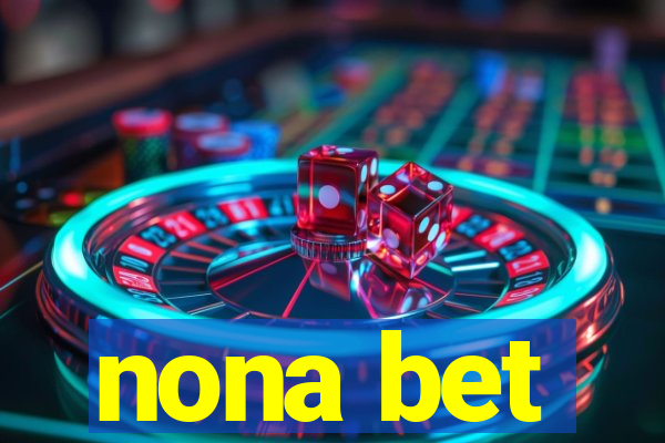 nona bet