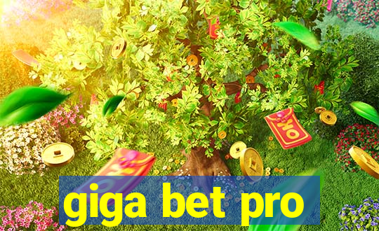 giga bet pro