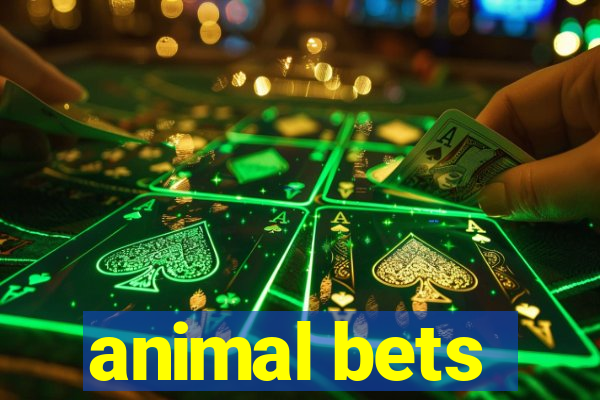 animal bets