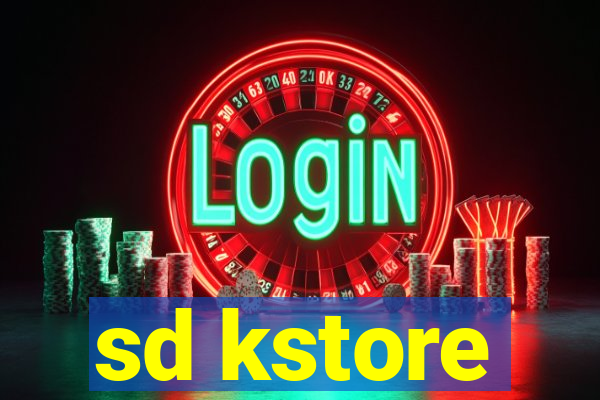 sd kstore