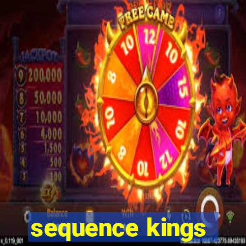 sequence kings