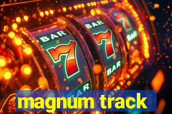 magnum track