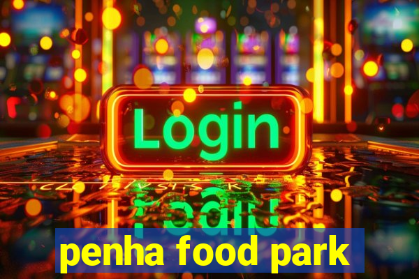 penha food park