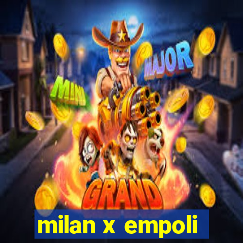 milan x empoli