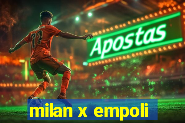 milan x empoli