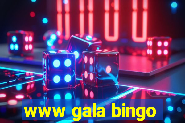 www gala bingo