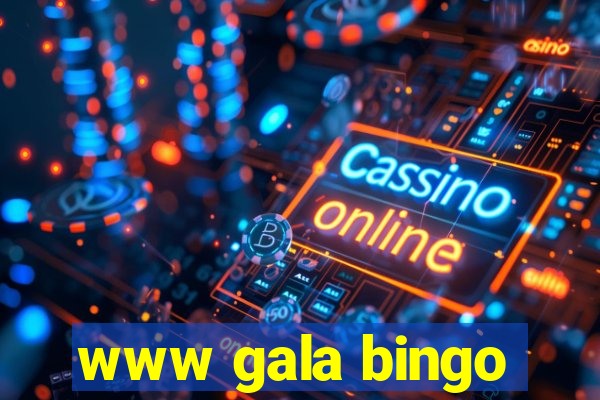 www gala bingo