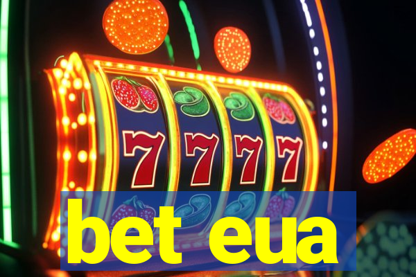 bet eua