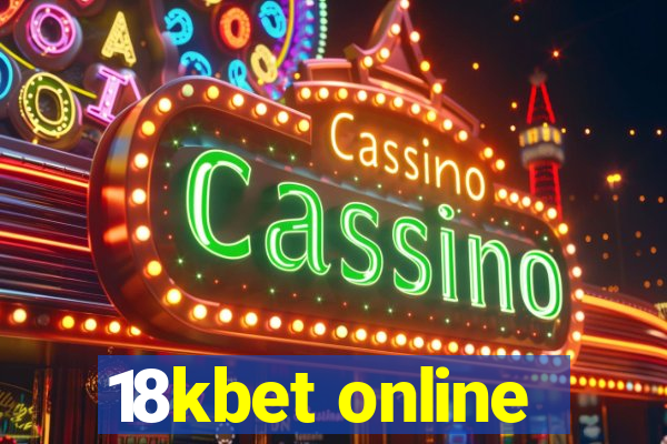 18kbet online