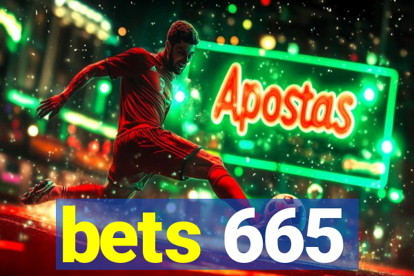 bets 665