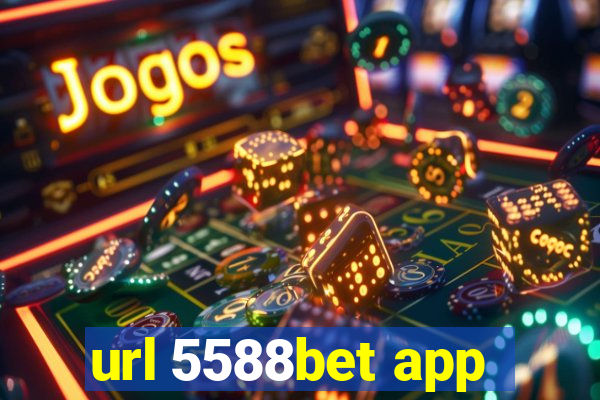 url 5588bet app