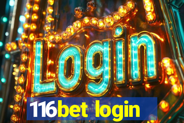 116bet login