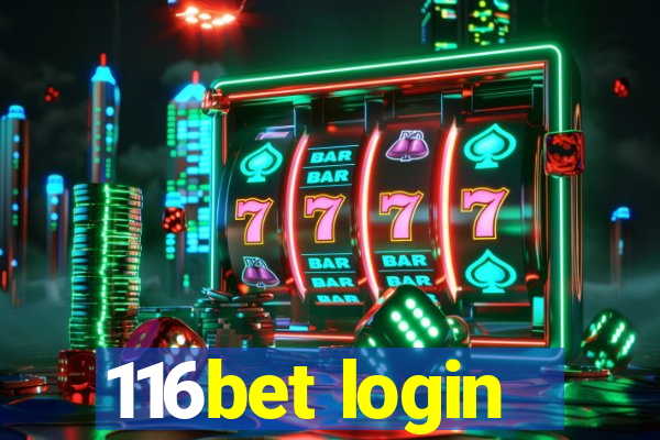 116bet login