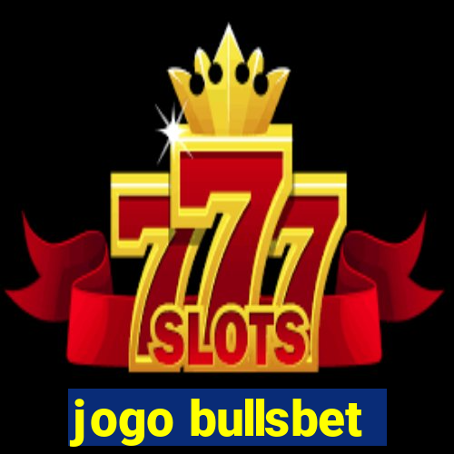 jogo bullsbet