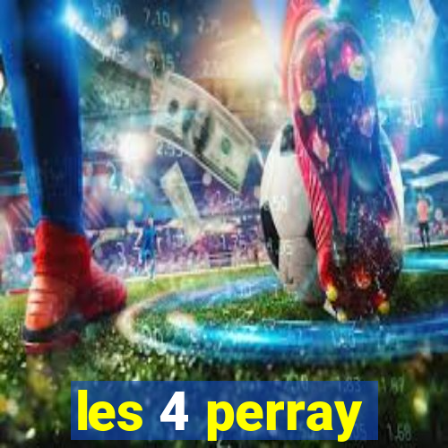 les 4 perray