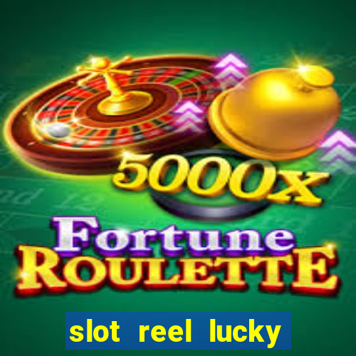 slot reel lucky king megaways