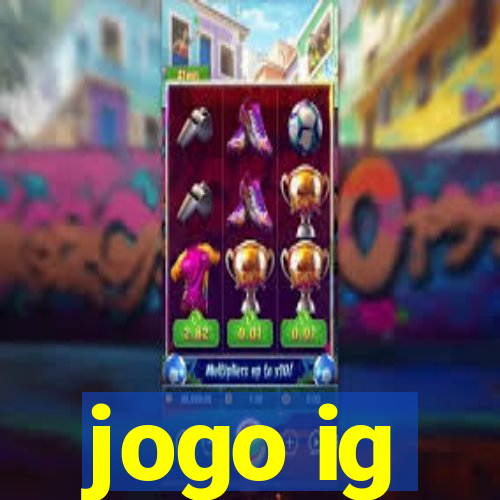 jogo ig