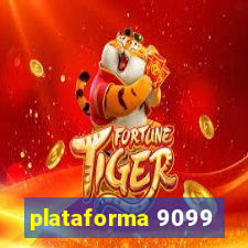 plataforma 9099