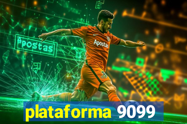 plataforma 9099