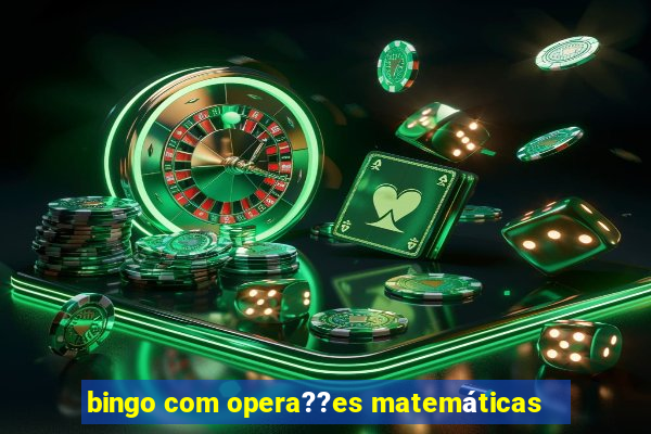 bingo com opera??es matemáticas