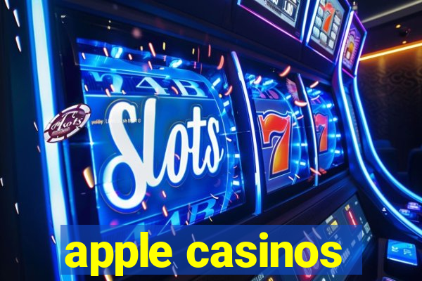 apple casinos