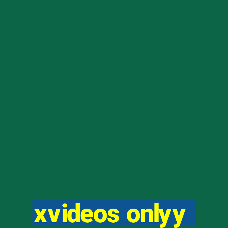 xvideos onlyy