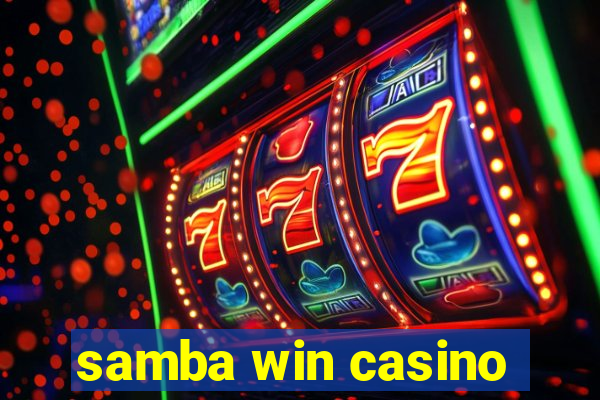 samba win casino