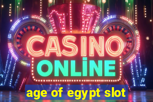 age of egypt slot