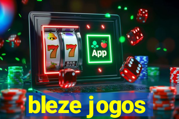 bleze jogos