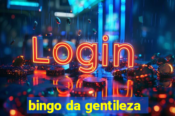 bingo da gentileza