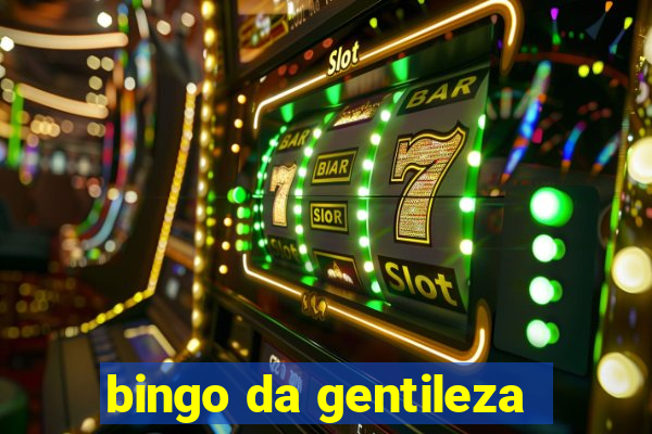 bingo da gentileza