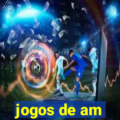 jogos de am