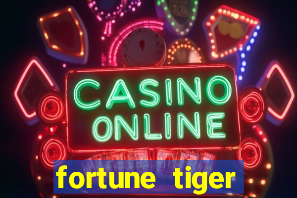 fortune tiger deposito 1 real