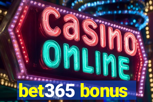 bet365 bonus